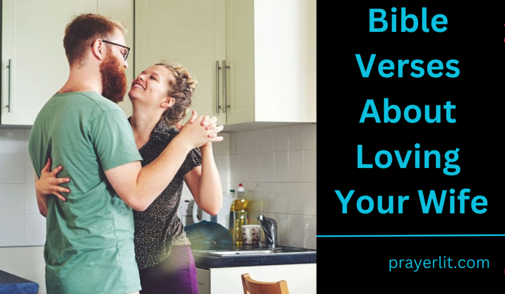 Bible Verses About Loving Your Wife