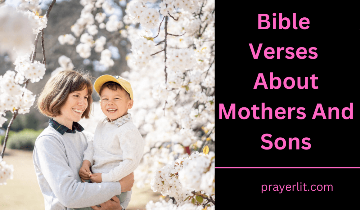Scripture Principles 30 Effective Bible Verses About Mothers and sons (2026) - PrayerLit