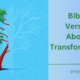 Bible Verses About Transformation