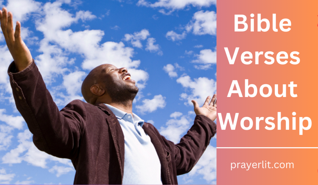 Bible Verses About Worship