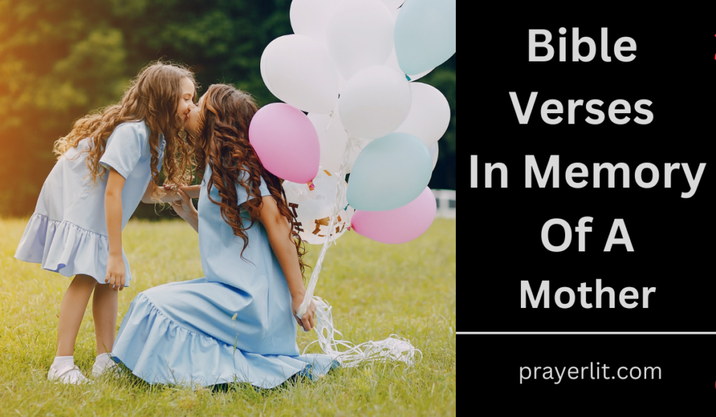 Bible Verses In Memory Of A Mother