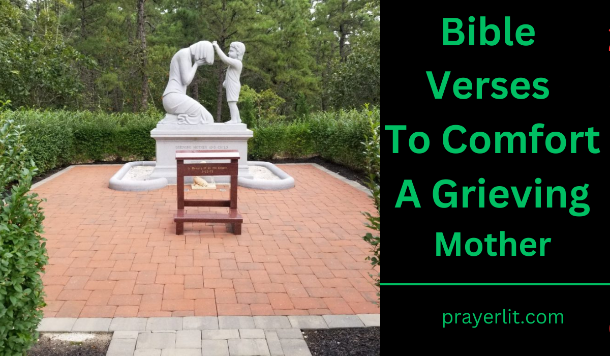  Bible Verses To Comfort A Grieving Mother