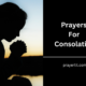 Prayers For Consolation