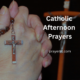 Catholic Afternoon Prayers