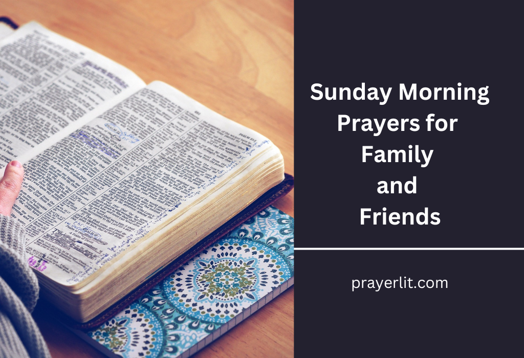  Sunday Morning Prayers for Family and Friends