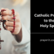 Catholic Prayers to the Holy Spirit