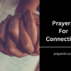 Prayers For Connections