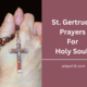 30 Effective St. Gertrude Prayers For Holy Souls