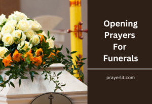 Opening Prayers For Funerals