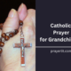 Catholic Prayer for Grandchildren