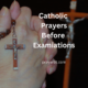 Catholic Prayers Before Examinations