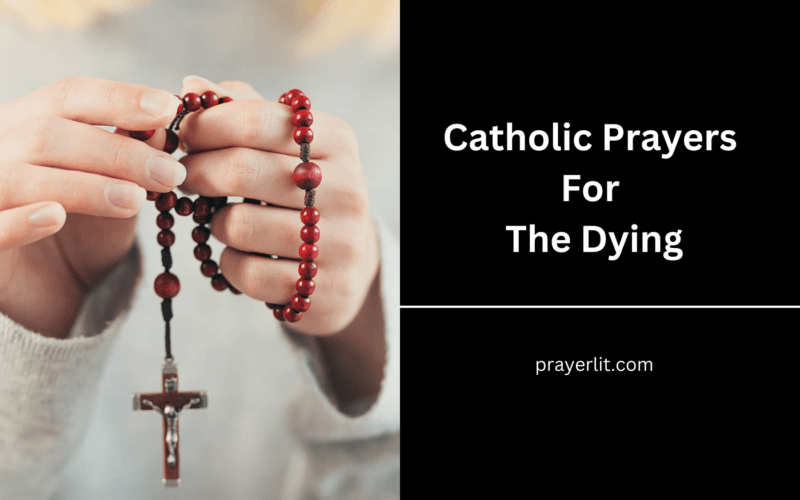 30 Powerful Heartfelt Catholic Prayers For The Dying (2026) - PrayerLit