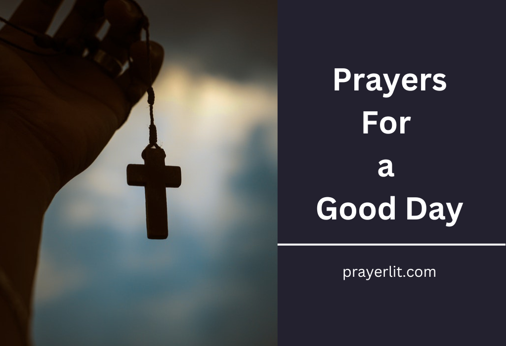 Prayers For a Good Day