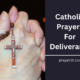 Catholic Prayers For Deliverance