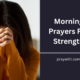 Morning Prayers For Strength