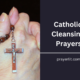 Catholic Cleansing Prayers