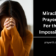 Miracle Prayers For the Impossible