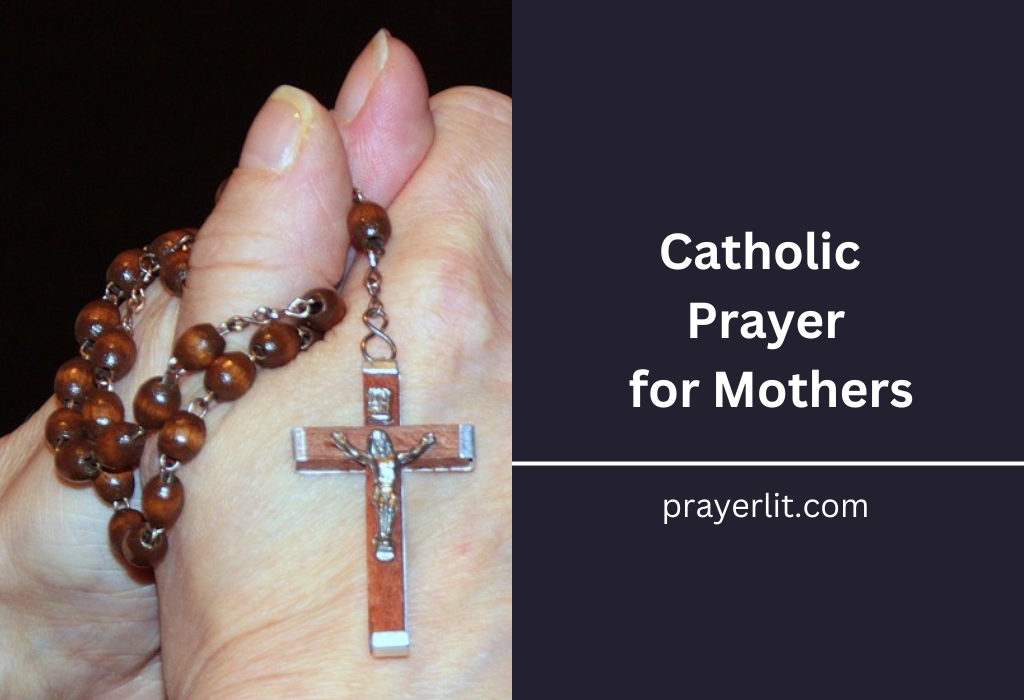 Catholic Prayer For Mothers