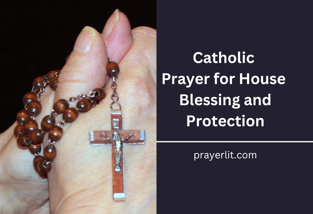 Catholic Prayer for House Blessing and Protection