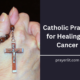 Catholic Prayers for Healing of Cancer