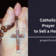 35 Powerful Catholic Prayers to Sell a House