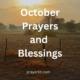 October Prayers and Blessings