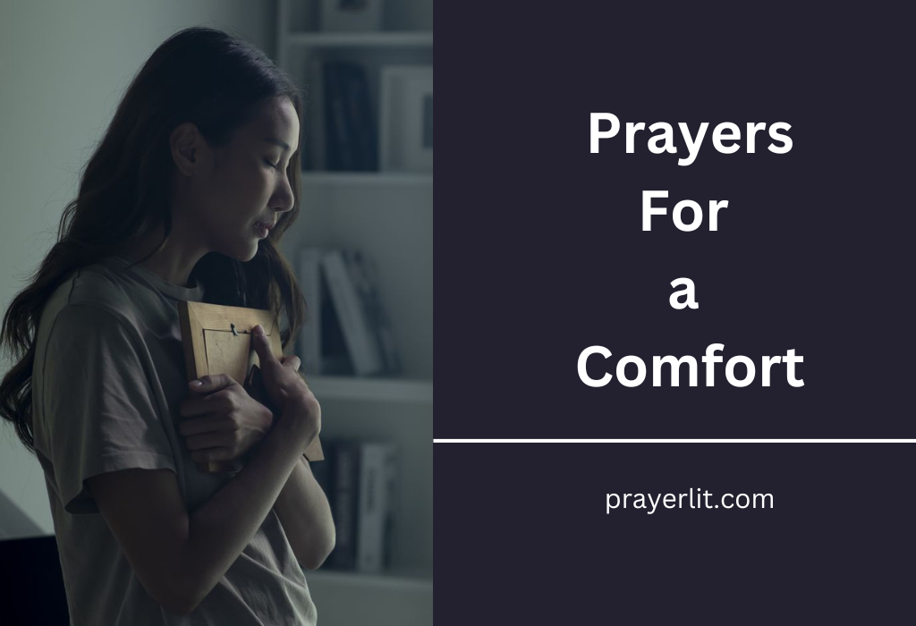 35 Powerful Prayers For Comfort (2025) - PrayerLit