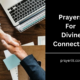 Prayers For Divine Connection