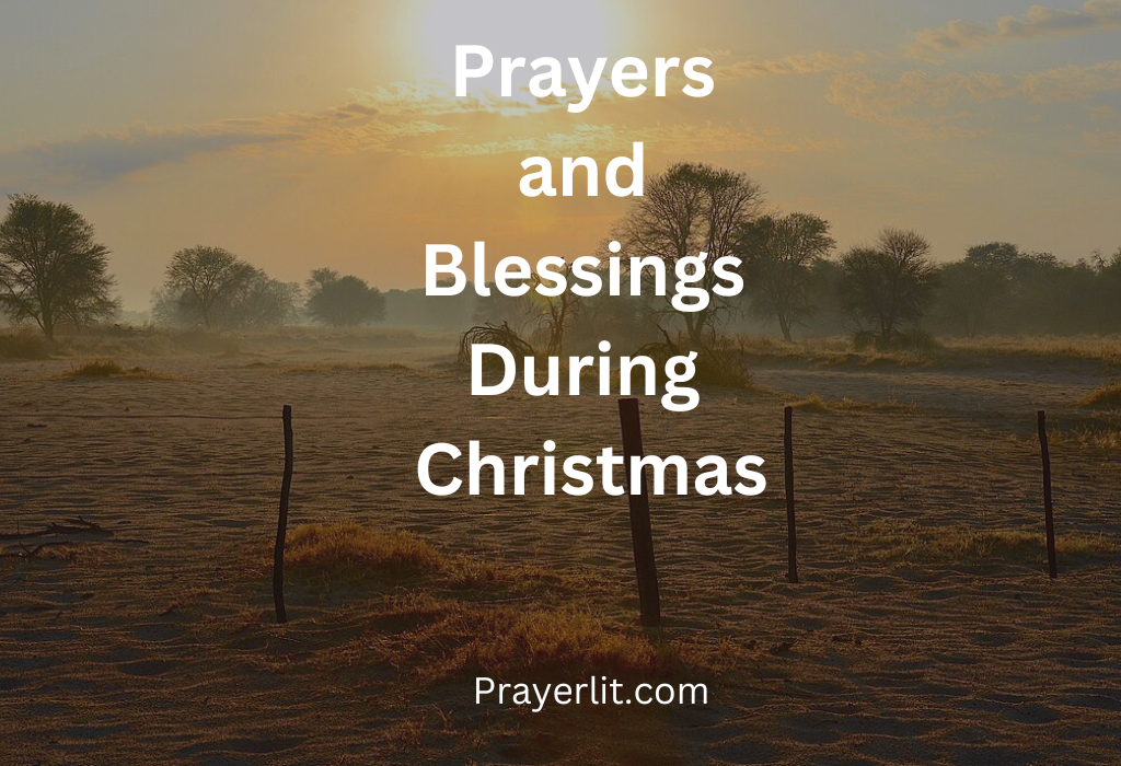 Prayers and Blessings During Christmas