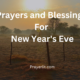 Prayers and Blessings For New Year's Eve