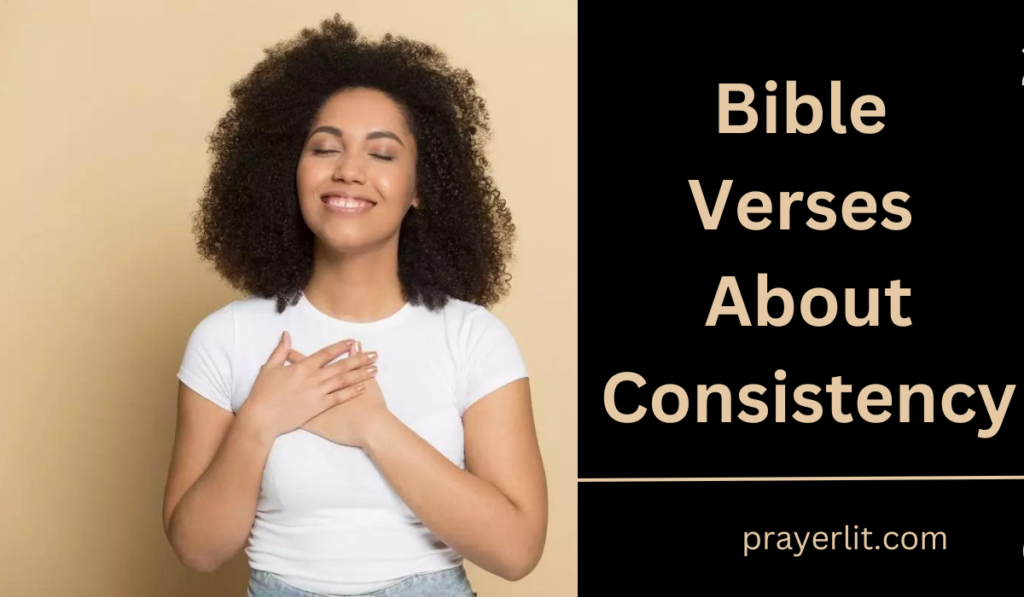 Bible Verses About Consistency