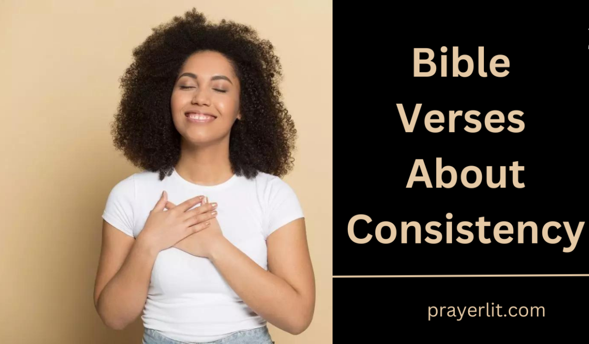30 Effective Bible Verses About Consistency (2025) - PrayerLit
