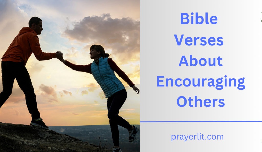 Bible Verses About Encouraging Others