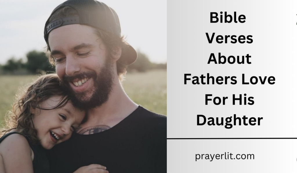 Bible Verses About Fathers Love For His Daughter