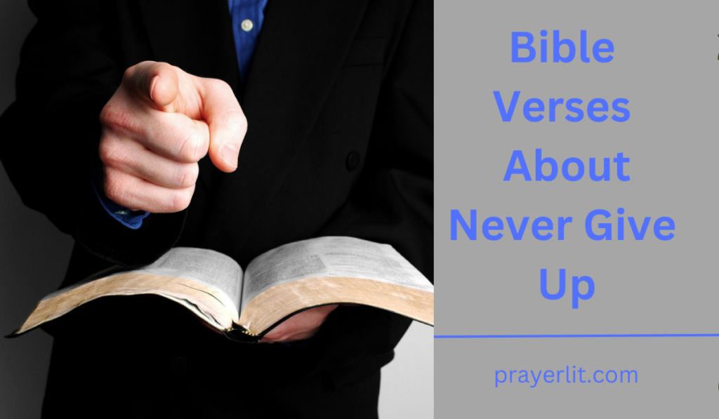 Bible Verses About Never Giving Up