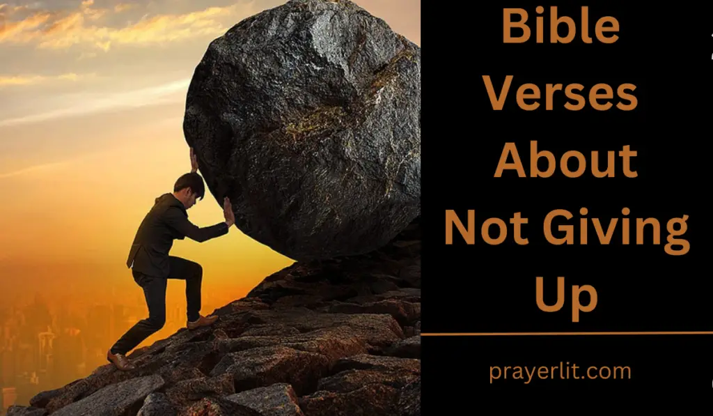 30 Powerful Bible Verses About Not Giving Up (2025) - PrayerLit