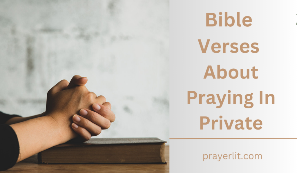 Bible Verses About Praying In Private