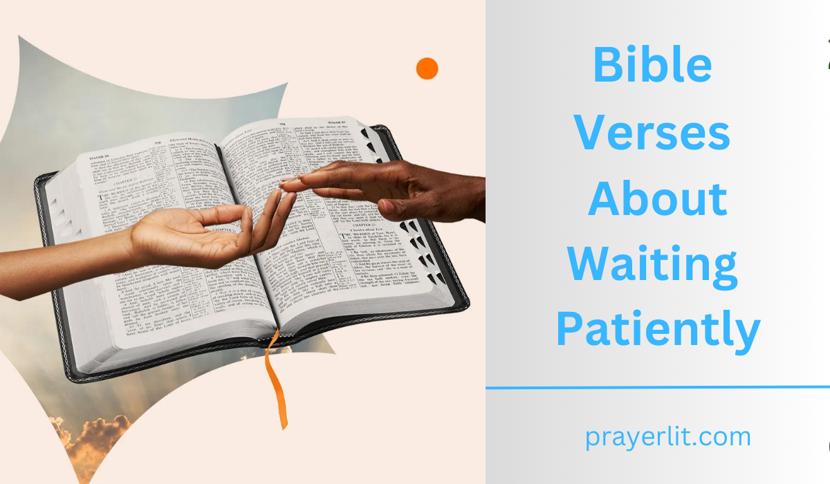 Bible Verses About Waiting Patiently