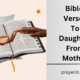 Bible Verses To Daughter From Mother