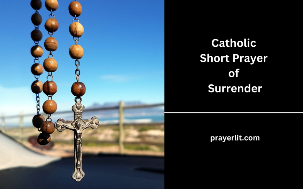 Catholic Short Prayer of Surrender