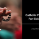 Catholic Prayers For Sick Pet