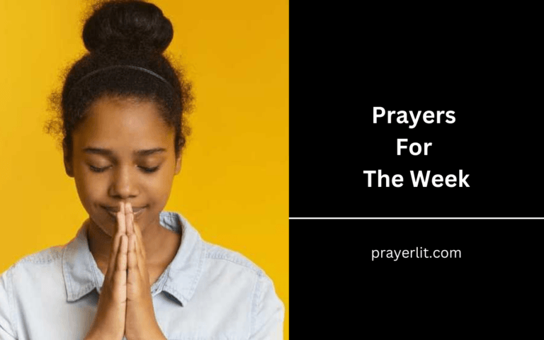 30 Amazing Prayers For The Week (2026) - PrayerLit