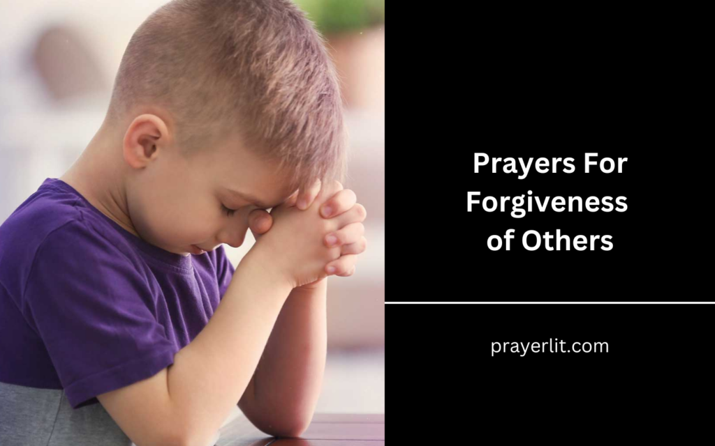 Prayers For Forgiveness of Others