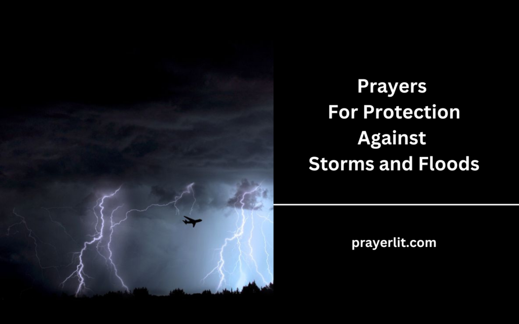 Prayers For Protection Against Storms and Floods