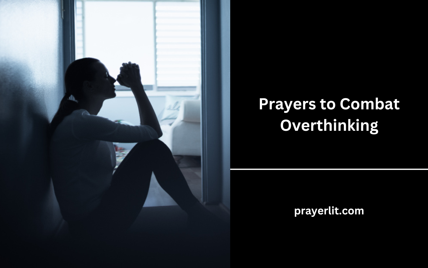 Prayers to Combat Overthinking