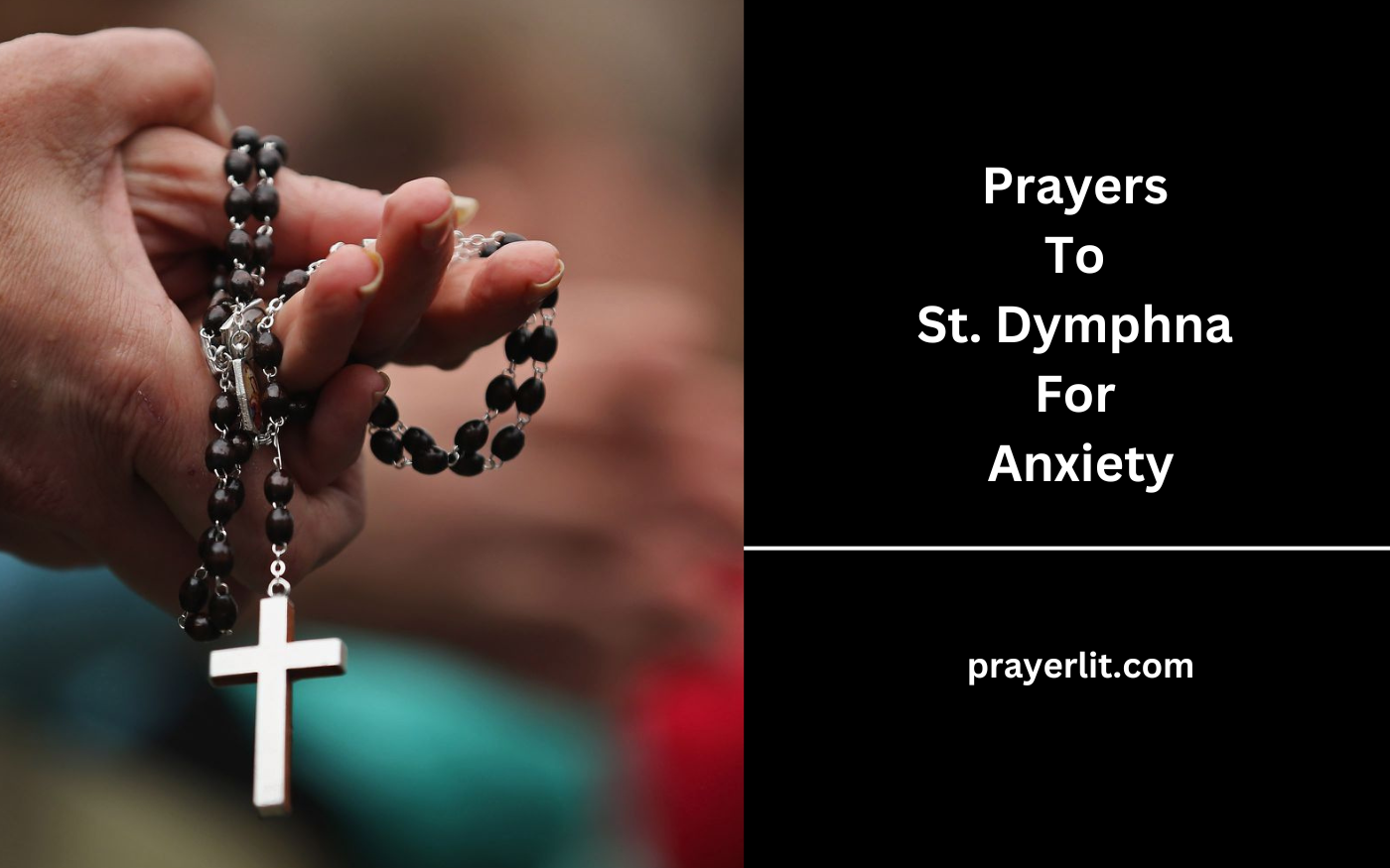 Prayers to St. Dymphna For Anxiety