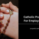 Catholic Prayers For Employment