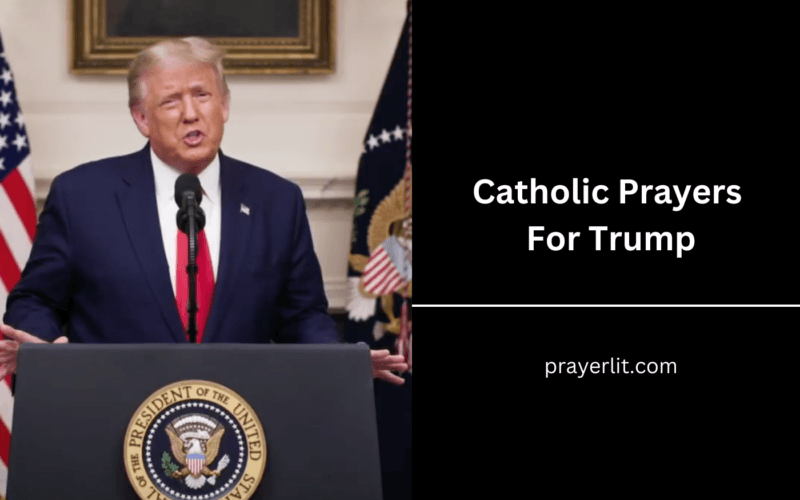 30 Powerful Catholic Prayers For Trump (2026) - PrayerLit