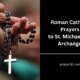 Roman Catholic Prayers to St. Michael The Archangel