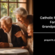 Catholic Prayers For Grandparents